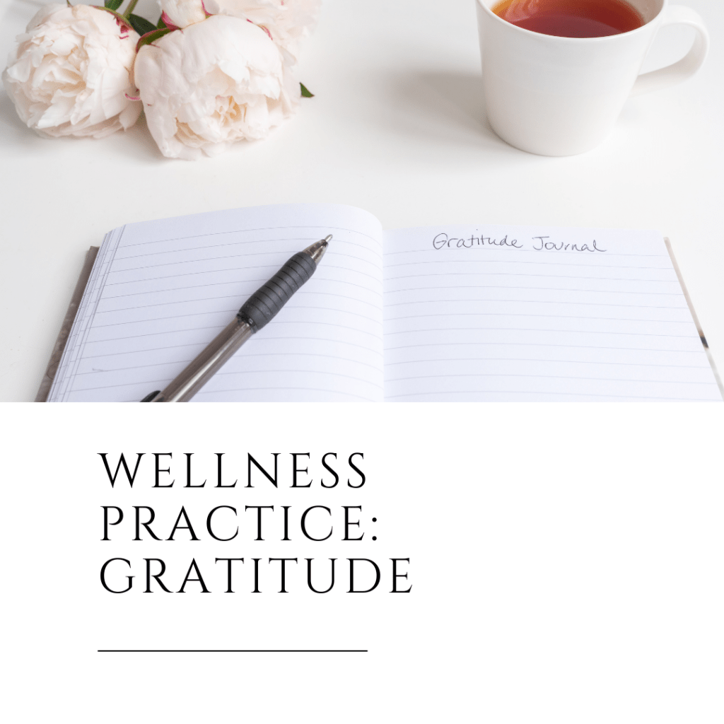 Wellness Practice: Gratitude