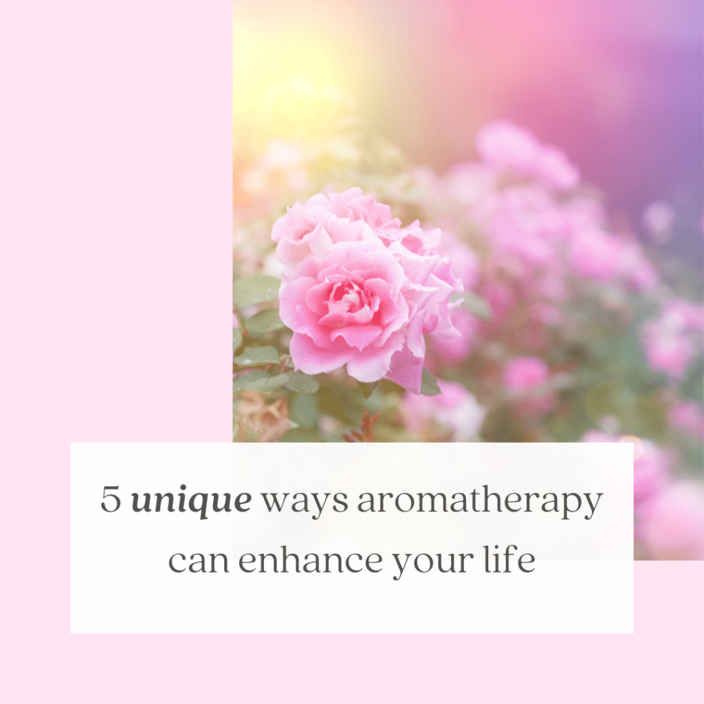 5 unique ways aromatherapy can enhance your&nbsp;life